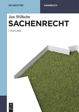 Abbildung von Wilhelm | Sachenrecht | 7. Auflage | 2021 | beck-shop.de