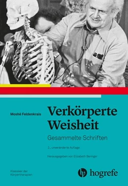 Abbildung von Feldenkrais | Verkörperte Weisheit | 1. Auflage | 2020 | beck-shop.de