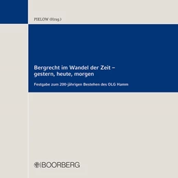 Abbildung von Pielow | Bergrecht im Wandel der Zeit - gestern, heute, morgen | 1. Auflage | 2020 | beck-shop.de