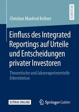Abbildung von Kellner | Einfluss des Integrated Reportings auf Urteile und Entscheidungen privater Investoren | 1. Auflage | 2020 | beck-shop.de