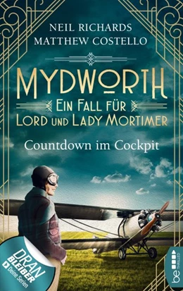 Abbildung von Costello / Richards | Mydworth - Countdown im Cockpit | 1. Auflage | 2020 | beck-shop.de