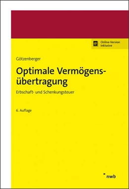 Abbildung von Götzenberger | Optimale Vermögensübertragung | 6. Auflage | 2021 | beck-shop.de