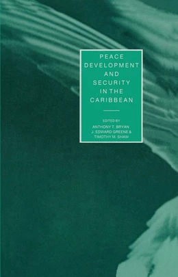 Abbildung von Bryan / Greene | Peace, Development and Security in the Caribbean | 1. Auflage | 2015 | beck-shop.de