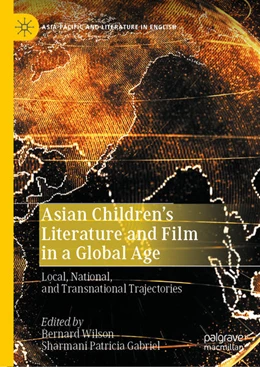 Abbildung von Wilson / Gabriel | Asian Children's Literature and Film in a Global Age | 1. Auflage | 2020 | beck-shop.de