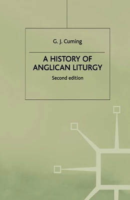 Abbildung von Cuming | A History of Anglican Liturgy | 1. Auflage | 2016 | beck-shop.de