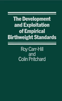 Abbildung von Carr-Hill / Pritchard | Development and Exploitation of Empirical Birth Weight Standards | 1. Auflage | 2016 | beck-shop.de