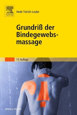 Abbildung von Teirich-Leube | Grundriss der Bindegewebsmassage | 13. Auflage | 1999 | beck-shop.de