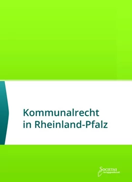 Abbildung von Societas Verlag | Kommunalrecht in Rheinland-Pfalz | 1. Auflage | 2020 | beck-shop.de