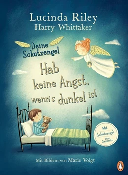 Abbildung von Riley / Whittaker | Deine Schutzengel - Hab keine Angst, wenn's dunkel ist | 1. Auflage | 2021 | beck-shop.de