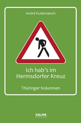 Abbildung von Kudernatsch | Ich hab's im Hermsdorfer Kreuz | 1. Auflage | 2020 | beck-shop.de