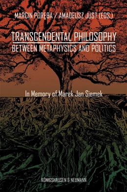 Abbildung von Poreba / Just | Transcendental Philosophy between Metaphysics and Politics | 1. Auflage | 2022 | beck-shop.de