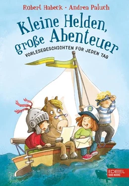 Abbildung von Habeck / Paluch | Kleine Helden, große Abenteuer | 1. Auflage | 2020 | beck-shop.de