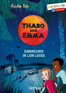 Abbildung von Boie | Thabo und Emma. Einbrecher in Lion Lodge | 1. Auflage | 2020 | beck-shop.de