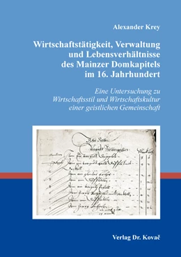 Abbildung von Krey | Wirtschaftstätigkeit, Verwaltung und Lebensverhältnisse des Mainzer Domkapitels im 16. Jahrhundert | 1. Auflage | 2020 | 35 | beck-shop.de