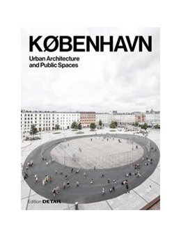 Abbildung von Herrmann / Hofmeister | KØBENHAVN. Urban Architecture and Public Spaces | 1. Auflage | 2021 | beck-shop.de