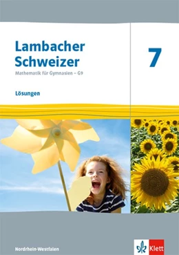 Abbildung von Lambacher Schweizer Mathematik 7 - G9. Ausgabe Nordrhein-Westfalen. Lösungen Klasse 7 | 1. Auflage | 2020 | beck-shop.de