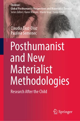 Abbildung von Diaz-Diaz / Semenec | Posthumanist and New Materialist Methodologies | 1. Auflage | 2020 | beck-shop.de