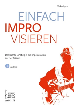 Abbildung von Ilgen | Einfach improvisieren | 1. Auflage | 2019 | beck-shop.de