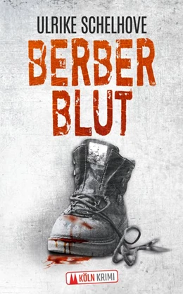 Abbildung von Schelhove | Berberblut-Kölnkrimi | 1. Auflage | 2020 | beck-shop.de