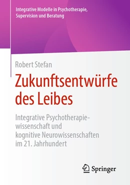 Abbildung von Stefan | Zukunftsentwürfe des Leibes | 1. Auflage | 2020 | beck-shop.de