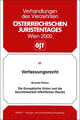 Abbildung von Potacs | Die Europäische Union und die Gerichtsbarkeit öffentlichen Rechts | 1. Auflage | 2000 | beck-shop.de