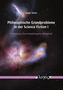 Abbildung von Nielen | Philosophische Grundprobleme in der Science Fiction I | 1. Auflage | 2020 | beck-shop.de