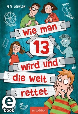 Abbildung von Johnson | Wie man 13 wird und die Welt rettet (Wie man 13 wird 3) | 1. Auflage | 2020 | beck-shop.de