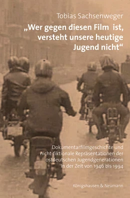 Abbildung von Sachsenweger | »Wer gegen diesen Film ist, versteht unsere heutige Jugend nicht« | 1. Auflage | 2025 | beck-shop.de