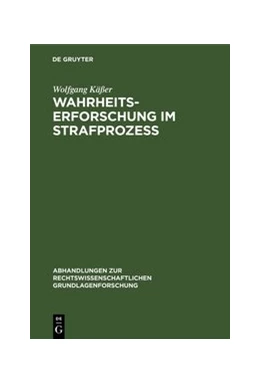 Abbildung von Käßer | Wahrheitserforschung im Strafprozeß | 1. Auflage | 1974 | 14 | beck-shop.de