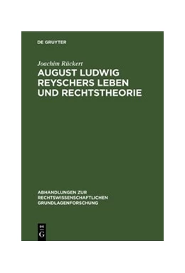 Abbildung von Rückert | August Ludwig Reyschers Leben und Rechtstheorie | 1. Auflage | 1974 | 13 | beck-shop.de