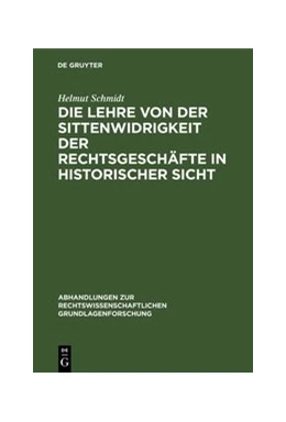 Abbildung von Schmidt | Die Lehre von der Sittenwidrigkeit der Rechtsgeschäfte in historischer Sicht | 1. Auflage | 1973 | 8 | beck-shop.de