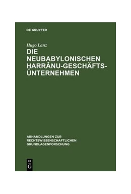 Abbildung von Lanz | Die neubabylonischen Harrânu-Geschäftsunternehmen | 1. Auflage | 1976 | 18 | beck-shop.de