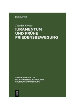 Abbildung von Körner | Iuramentum und frühe Friedensbewegung | 1. Auflage | 1977 | 26 | beck-shop.de