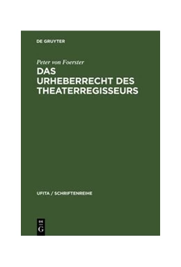 Abbildung von Foerster | Das Urheberrecht des Theaterregisseurs | 1. Auflage | 1973 | 43 | beck-shop.de