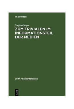 Abbildung von Geiger | Zum Trivialen im Informationsteil der Medien | 1. Auflage | 1978 | 60 | beck-shop.de