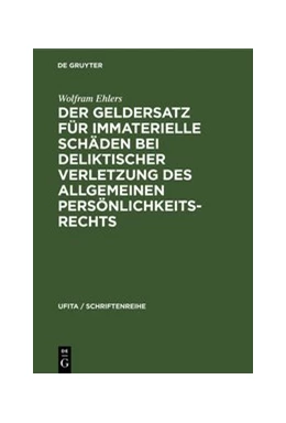 Abbildung von Ehlers | Der Geldersatz für immaterielle Schäden bei deliktischer Verletzung des allgemeinen Persönlichkeitsrechts | 1. Auflage | 1976 | 51 | beck-shop.de