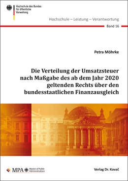 Abbildung von Möhrke | Die Verteilung der Umsatzsteuer nach Maßgabe des ab dem Jahr 2020 geltenden Rechts über den bundesstaatlichen Finanzausgleich | 1. Auflage | 2020 | 16 | beck-shop.de