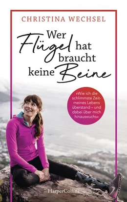 Abbildung von Wechsel / Heyne | Wer Flügel hat, braucht keine Beine | 1. Auflage | 2021 | beck-shop.de