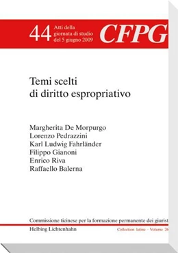 Abbildung von Gianoni / Campello | Temi scelti di diritto espropriativo | 1. Auflage | 2010 | Volume 44 | beck-shop.de