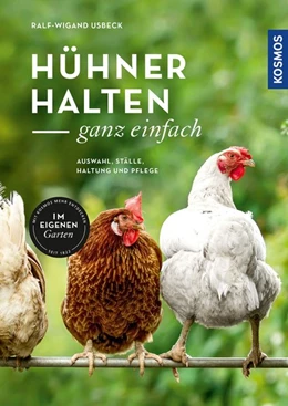 Abbildung von Usbeck | Hühner halten - ganz einfach | 1. Auflage | 2020 | beck-shop.de