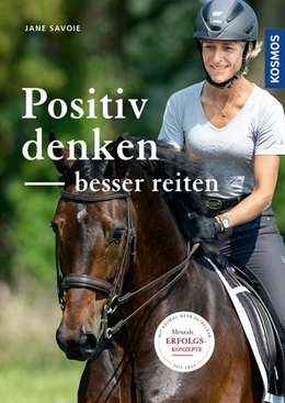 Abbildung von Savoie | Positiv denken - besser reiten | 3. Auflage | 2020 | beck-shop.de