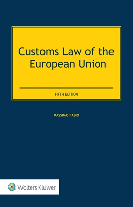 Abbildung von Fabio | Customs Law of the European Union | 5. Auflage | 2020 | beck-shop.de