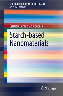 Abbildung von Villa Zabala | Starch-based Nanomaterials | 1. Auflage | 2020 | beck-shop.de