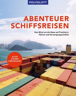 Abbildung von Abenteuer Schiffsreisen | 1. Auflage | 2021 | beck-shop.de