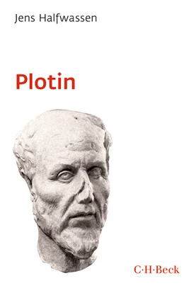 Abbildung von Halfwassen, Jens | Plotin und der Neuplatonismus | 2. Auflage | 2020 | 570 | beck-shop.de