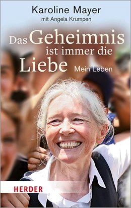 Abbildung von Mayer / Krumpen | Das Geheimnis ist immer die Liebe | 1. Auflage | 2020 | beck-shop.de