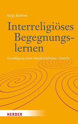 Abbildung von Boehme | Interreligiöses Begegnungslernen | 1. Auflage | 2023 | beck-shop.de