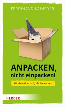 Abbildung von Kaineder | Anpacken, nicht einpacken! | 1. Auflage | 2020 | beck-shop.de