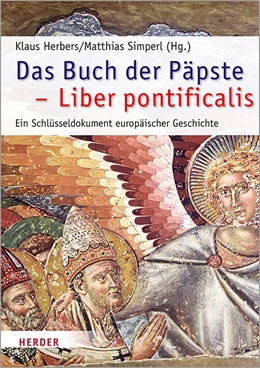 Abbildung von Herbers / Simperl | Das Buch der Päpste - Liber pontificalis | 1. Auflage | 2020 | beck-shop.de
