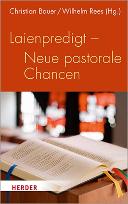 Abbildung von Bauer / Rees | Laienpredigt - Neue pastorale Chancen | 1. Auflage | 2021 | beck-shop.de